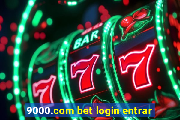 9000.com bet login entrar